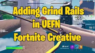How To Create Grind Rails in Fortnite Creative and UEFN