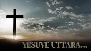 YESUVE UTTARA