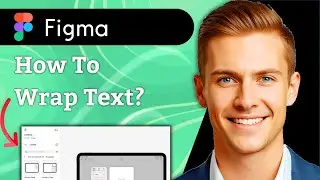 Как переносить текст в Figma (быстро) (руководство 2025 года)