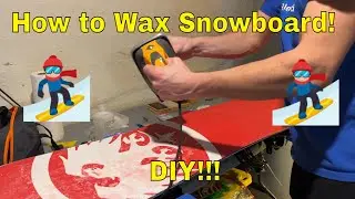 How to Wax Your Snowboard! Snowboard Maintenance! How to Tune Snowboard! DIY Snowboard Tuning!