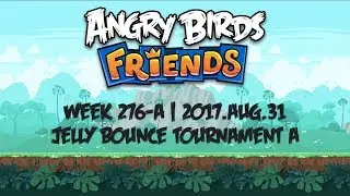 Angry Birds Friends Week 276-A 