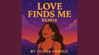 LOVE FINDS ME (Remix)