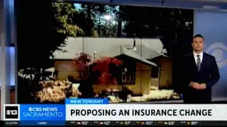 KOVR-SAC (CBS) - Sacramento, CA: Proposing An Insurance Change