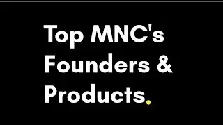 Top MNC companies,Founders Name & Products /also known as FMCG companies@BeyondBoundarieswithKAnnu