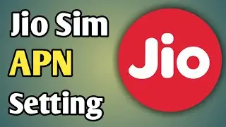 Jio Me Apn Setting Kaise Kare | Jio Sim Me Apn Setting Kaise Kare | Apn Setting In Jio Sim