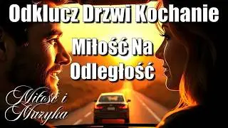 M8M - Odklucz Drzwi Kochanie | Jadę Do Ciebie | Miłość Na Odległość