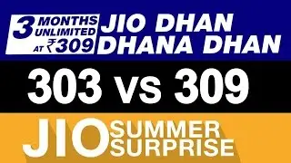 JIO Dhan Dhana Dhan OFFER vs Summer Surprise OFFER | 303 vs 309 | JIO 4G PRIME Tariff Plan Details