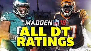 Madden NFL 18 Ratings: ALL DEFENSIVE TACKLE RATINGS!