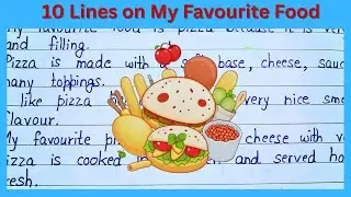 10 Lines on My Favourite Food in English | Short Essay on My Favourite Food in English