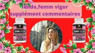 Femm Vigor Supplement Reviews | Femm Vigor Buy Femm Vigor Reviews 2022
