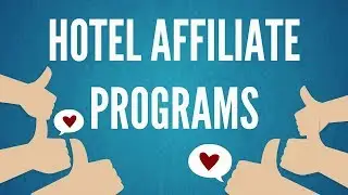 Choosing the best hotel affiliate program