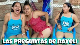 NAYELI GOMEZ Nos Hace Una Serie de Preguntas - Lo Más Sorprendente Son Las Respuestas