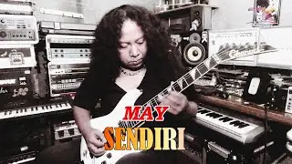 SENDIRI -  MAY (Guitar in Romantic)