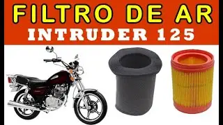 INTRUDER125 - TROCA DO FILTRO DE AR - Papel ou Espuma ?