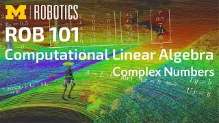 ROB 101: Complex Numbers
