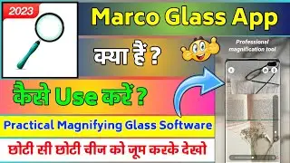 Marco Glass App || Marco Glass App Kaise Use Kare || How To Use Marco Glass App || Marco Glass