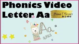 Phonics Letter A Lesson. Read, Write, Sing, Find the letter A! Fun and Interactive Mama T Phonics