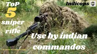 TOP 5 SNIPER RIFLE USE BY INDIAN COMMANDOS...
