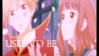 Used To Be「Furi Fura ♡ Rio x Yuna ♡ AMV」