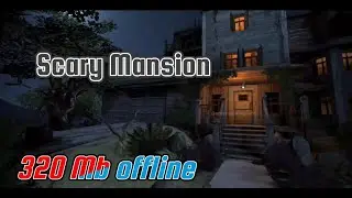 Scary Mansion offline apk Gameplay