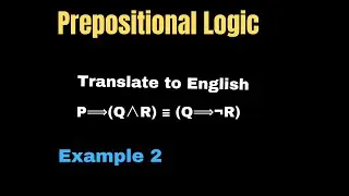 Example 2| Prepositional Logic| Discrete Mathematics #discretemath