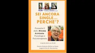 Sei ancora single...perchè di Mimmo Armiento 8 aprile 2021