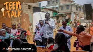 Voices of Kibera Youth (Teen Talk) - Healing Minds, Resisting Peer Pressure & Life Dreams
