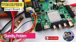 TP.SK518.PB818 Smart Board Standby Problem || How to Repair