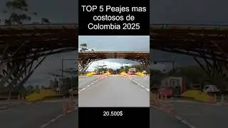 Top 5 #Peajes mas caros de #Colombia 🚗💰