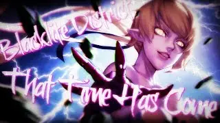 Nightcore - That Time Has Come [Blacklite District]