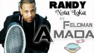 Amada - Randy Nota Loca Ft Feloman