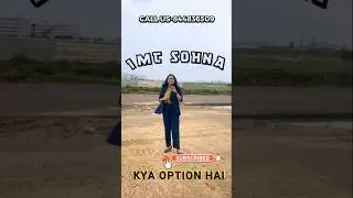 IMT Sohna. Sone💰 ki Khan ya Jhoot ka Ambaar??#property #realestate #plots #yt #ytshort #gurgaon