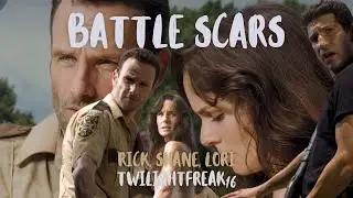 Battle Scars &bull; Rick &bull; Shane &bull; Lori  ( REMAKE )