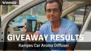 Kampes Car Aroma Diffuser | Giveaway Result