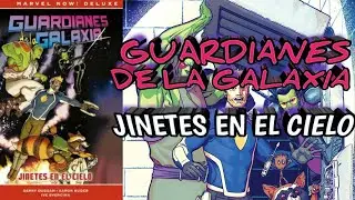 GUARDIANES DE LA GALAXIA: JINETES EN EL CIELO + pequeña guía de lectura. Reseña y comentarios
