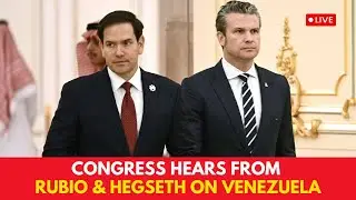 LIVE | Rubio & Hegseth Brief House & Senate on Venezuela Operation & Maduro