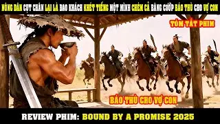 [Review Phim] Anh Nông Dân CỤT Chân Lại là Đao Khách Khét Tiếng Chém Cả Băng Cướp Báo Thù Cho Vợ Con