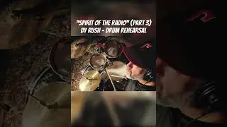 Playing &ldquo;Spirit of the Radio&rdquo; (Part 3) by RUSH | Drum Rehearsal (No Edits)