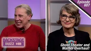 Backstage Buzz at the MAC - Ep607: Ghost Theater and Warhol Overhaul!