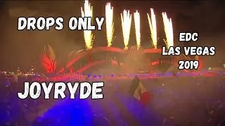 DROPS ONLY l Joyryde @ EDC Las Vegas 2019