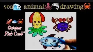 🦀🦈Easy Sea Animals Drawing 🦑🐟🦀 | Octopus Fish Crab”