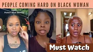 People Coming Hard On A Black Woman - Protect Black Women - Must Watch