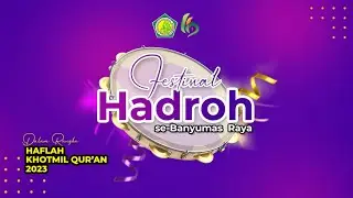 FESTIVAL HADROH _ DALAM RANGKA HAFLAH KHOTMIL QUR'AN, PPQ AL AMIN PABUWARAN 2023