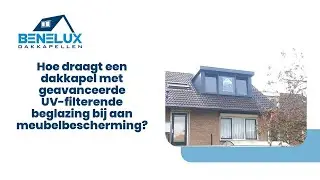 Hoe draagt een dakkapel met geavanceerde UV-filterende beglazing bij aan meubelbescherming?