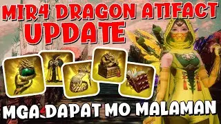 MIR4 | NEW UPDATE DRAGON ARTIFACT | MGA DAPAT MO MALAMAN SA BAGONG UPDATE!
