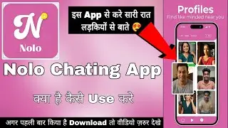 Nolo Makes New Friends Online || Nolo App Kaise Use Kare || Girls Video Calling App || Nolo App Use