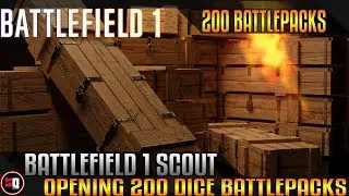 Battlefield 1 - Opening 200 Battlepacks