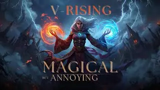 IT'S ELEMENTAL-RY (V-Rising)