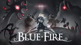 Стрим: Прохождение игрушки Blue Fire 6 часть