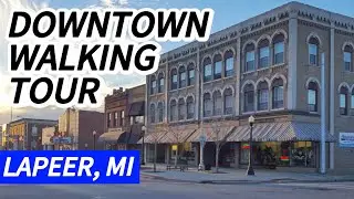 Michigan Small Town Series | Downtown Walking Tour Lapeer, MI #downtown